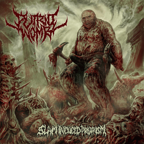 Putrid Womb : Slam Induced Priapism
